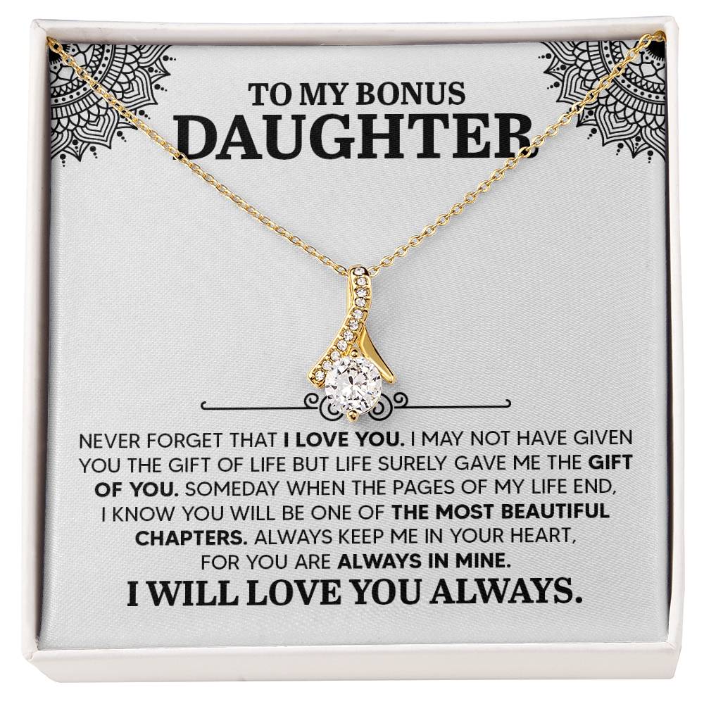To My Bonus Daughter - Never Forget That
