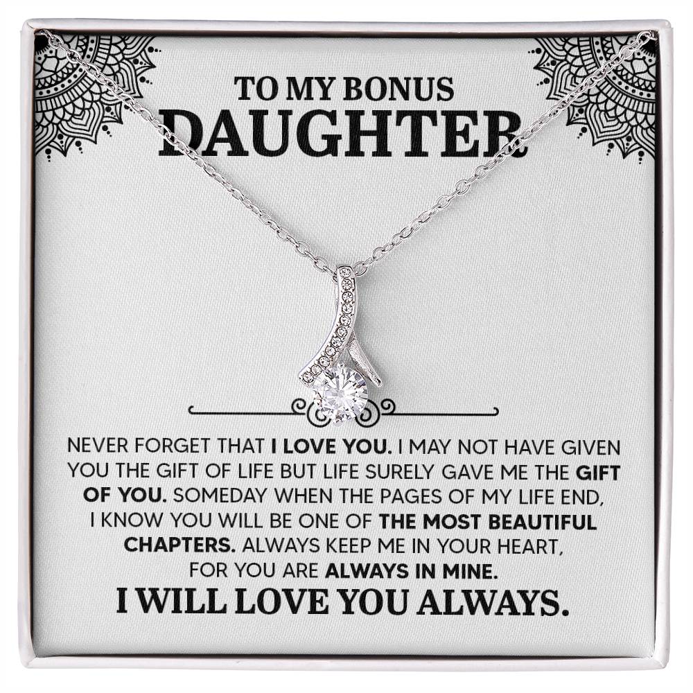 To My Bonus Daughter - Never Forget That