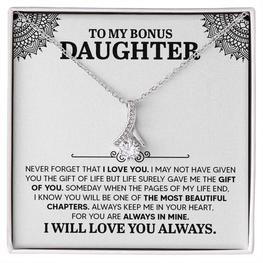 To My Bonus Daughter - Never Forget That