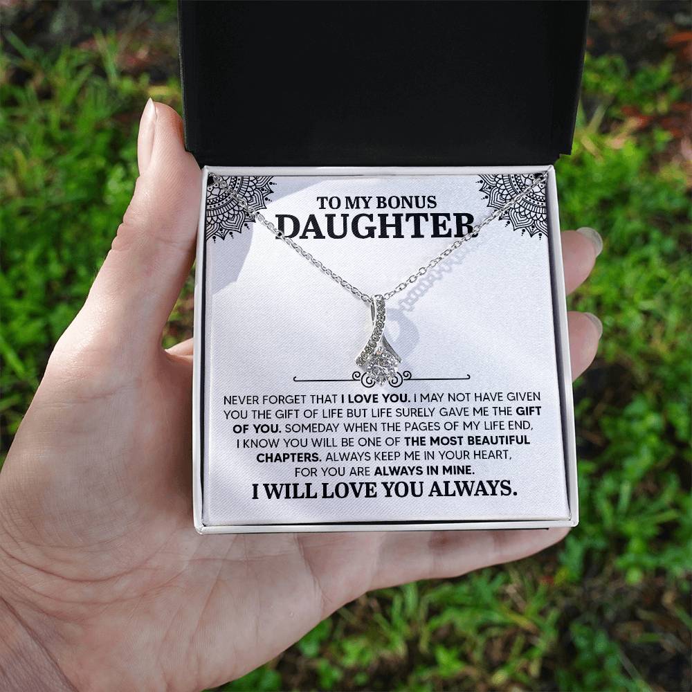 To My Bonus Daughter - Never Forget That